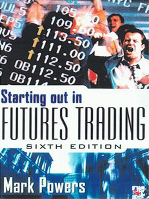 Title details for Starting Out in Futures Trading by Mark Powers - Wait list